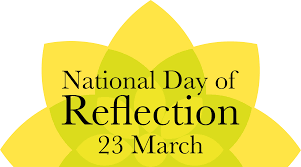 We are supporting the National Day of Reflection on March 23rd